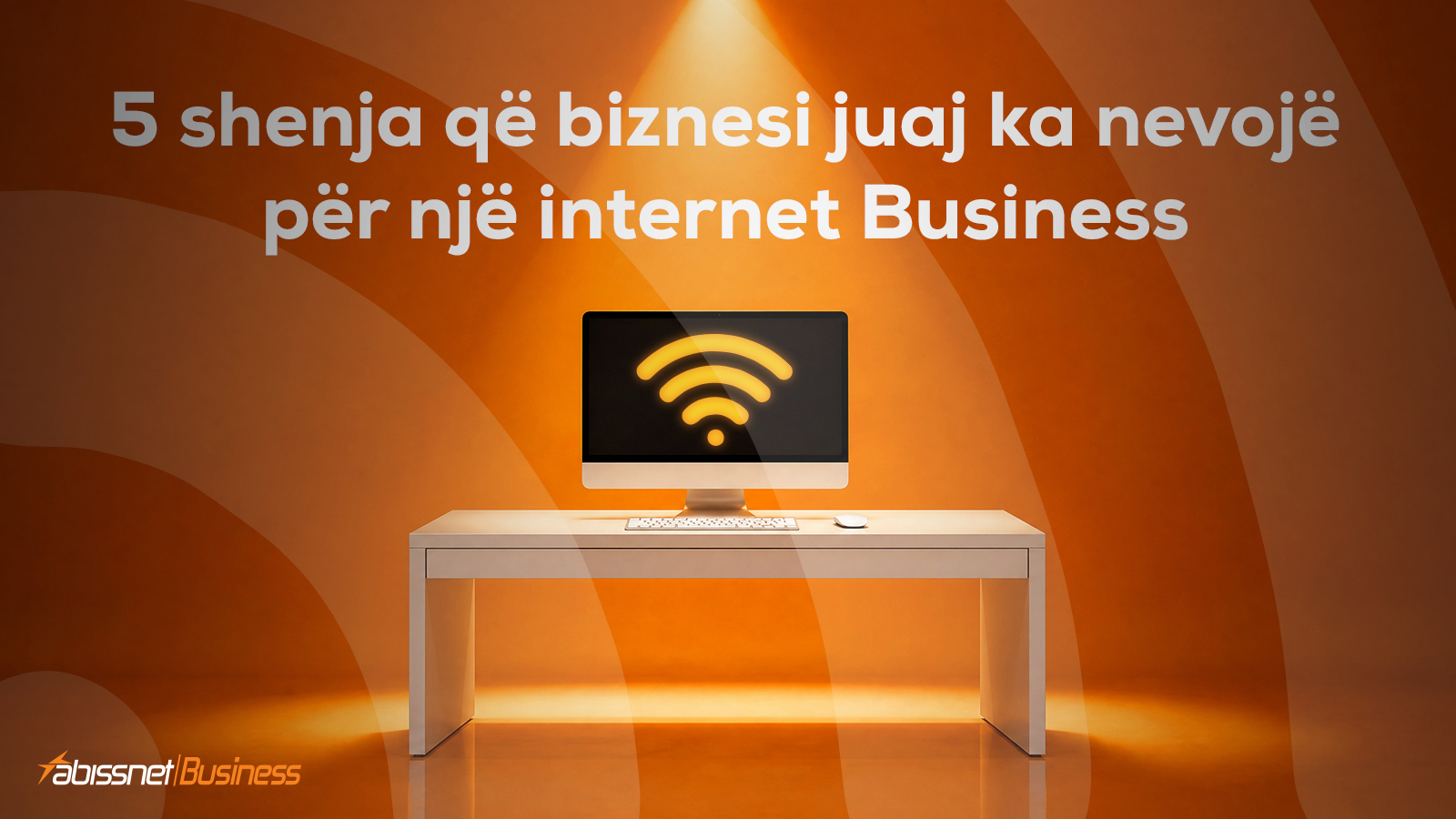 5 shenja që biznesi juaj ka nevojë për një internet Business